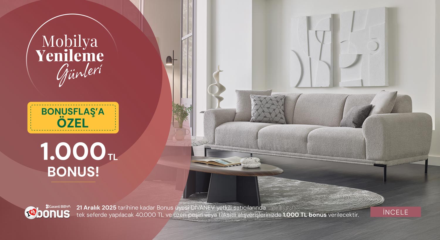 Mobilya Yenileme Günleri - Bonus Flaş'a Özel 1000 TL Bonus